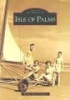 Isle of Palms (Paperback) - Wendy Nilsen Pollitzer Photo