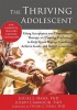 The Thriving Adolescent - Using Acceptance and Commitment Therapy and Positive Psychology to Help Teens Manage Emotions, Achieve Goals, and Build Connection (Paperback) - Louis E Hayes Photo