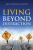 Living Beyond Distraction (Paperback) - Gary M Douglas Photo