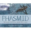 Phasmid - Saving the Lord Howe Island Stick Insect (Hardcover) - Coral Tulloch Photo