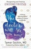 The Doctor Will See You Now - Recognizing and Treating Endometriosis (Paperback) - Tamer Seckin Photo