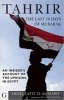 Tahrir: The Last 18 Days of Mubarak - An Insider's Account of the Uprising in Tahrir (Paperback) - Abdel Latif El Menawy Photo