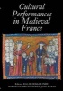 Cultural Performances in Medieval France - Essays in Honor of Nancy Freeman Regalado (English, French, Hardcover) - Eglal Doss Quinby Photo