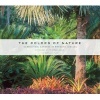 The Colours of Nature - Subtropical Gardens (Hardcover) - Raymond Jungles Photo