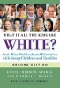 What If All the Kids are White? - Anti-Bias Multicultural Education with Young Children and Families (Paperback, 2) - Louise Derman Sparks Photo