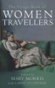 The Virago Book of Women Travellers (Paperback, 1st Paperback Ed) - Mary Morris Photo