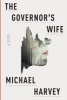 The Governor's Wife (Large print, Hardcover, large type edition) - Michael T Harvey Photo