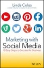 Marketing with Social Media - 10 Easy Steps to Success for Business (Paperback) - Linda Coles Photo