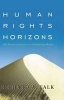 Human Rights Horizons - The Pursuit of Justice in a Globalizing World (Hardcover) - Richard A Falk Photo