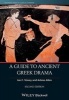 A Guide to Ancient Greek Drama (Paperback, 2nd Revised edition) - Ian C Storey Photo