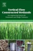 Vertical Flow Constructed Wetlands - Eco-Engineering Systems for Wastewater and Sludge Treatment (Hardcover) - Alexandros Stefanakis Photo