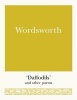 Wordsworth - 'Daffodils' and Other Poems (Paperback) - William Wordsworth Photo