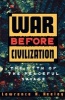 War Before Civilization - The Myth of the Peaceful Savage (Paperback) - Lawrence H Keeley Photo