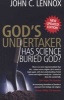 God's Undertaker - Has Science Buried God? (Paperback) - John Lennox Photo