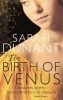 The Birth of Venus (Paperback) - Sarah Dunant Photo