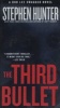 The Third Bullet (Paperback) - Stephen Hunter Photo