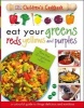 Eat Your Greens, Reds, Yellows and Purples (Hardcover) - Dk Photo