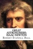 Great Astronomers - Isaac Newton (Paperback) - Robert Stawell Ball Photo