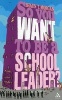 So You Want to be a School Leader? (Paperback) - Shaun Morgan Photo