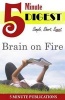 Brain on Fire - 5 Minute Digest: A Short Read Digest to Reader Favorites (Paperback) - 5 Min Publications Photo