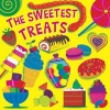 The Sweetest Treats (Board book) - Hunter Reid Photo