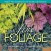 Fine Foliage - Elegant Plant Combinations for Garden and Container (Hardcover) - Karen Chapman Photo