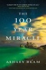 The 100 Year Miracle (Hardcover) - Ashley Ream Photo