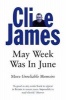 May Week Was in June (Paperback, New edition) - Clive James Photo