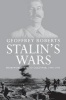 Stalin's Wars - From World War to Cold War, 1939-1953 (Paperback) - Geoffrey Roberts Photo