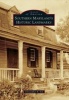 Southern Maryland's Historic Landmarks (Paperback) - Christopher R Eck Photo