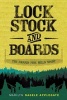 Lock, Stock, and Boards - The Harris Pine Mills Story (Hardcover) - Marilyn Nagele Applegate Photo