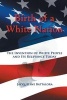 Birth of a White Nation - The Invention of White People and Its Relevance Today (Paperback) - Jacqueline Battalora Photo