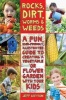 Rocks, Dirt, Worms, and Weeds - A Fun, User-Friendly Illustrated Guide to Creating a Vegetable or Flower Garden with Your Kids (Paperback) - Jeff Hutton Photo