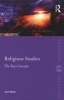 Religious Studies: The Key Concepts (Paperback) - Carl Olson Photo