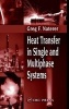 Heat Transfer in Single and Multiphase Systems (Hardcover) - Greg F Naterer Photo