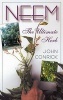 Neem - The Ultimate Herb (Paperback) - John Conrick Photo