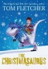 The Christmasaurus (Hardcover) - Tom Fletcher Photo