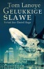 Gelukkige Slawe (Afrikaans, Paperback) - Tom Lanoye Photo