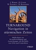 Turnaround - Navigation in Sturmischen Zeiten - Mabetanahmen zur Krisenbewaltigung und Auswirkungen auf die Rollen von CFOs und Controllern (German, Hardcover) - Jurgen Weber Photo