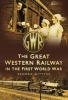 The Great Western Railway in the First World War (Paperback) - Sandra Gittins Photo