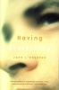 Having Everything (Paperback, 1st pbk. ed) - John LHeureux Photo