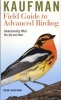 Kaufman Field Guide to Advanced Birding - Understanding What You See and Hear (Paperback) - Kenn Kaufman Photo