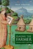 Playing the Farmer - Representations of Rural Life in Vergil's Georgics (Hardcover) - Philip Thibodeau Photo