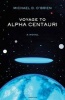 Voyage of Alpha Centauri (Hardcover) - Michael D OBrien Photo