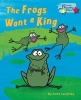 The Frogs Want a King (Paperback) - Anita Loughrey Photo