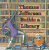 Thomas Jefferson Builds a Library (Hardcover) - Barb Rosenstock Photo