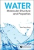 Water - Molecular Structure and Properties (Hardcover) - Xiao Feng Pang Photo