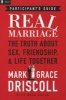 Real Marriage - The Truth about Sex, Friendship, & Life Together - Participant's Guide (Paperback, Participant's G) - Mark Driscoll Photo