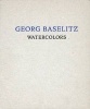 Georg Baselitz - Watercolors (Hardcover) - Klaus Kertess Photo