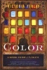 Color: A Natural History of the Palette - a natural history of the palette (Paperback, Random House trade pbk. ed) - Victoria Finlay Photo